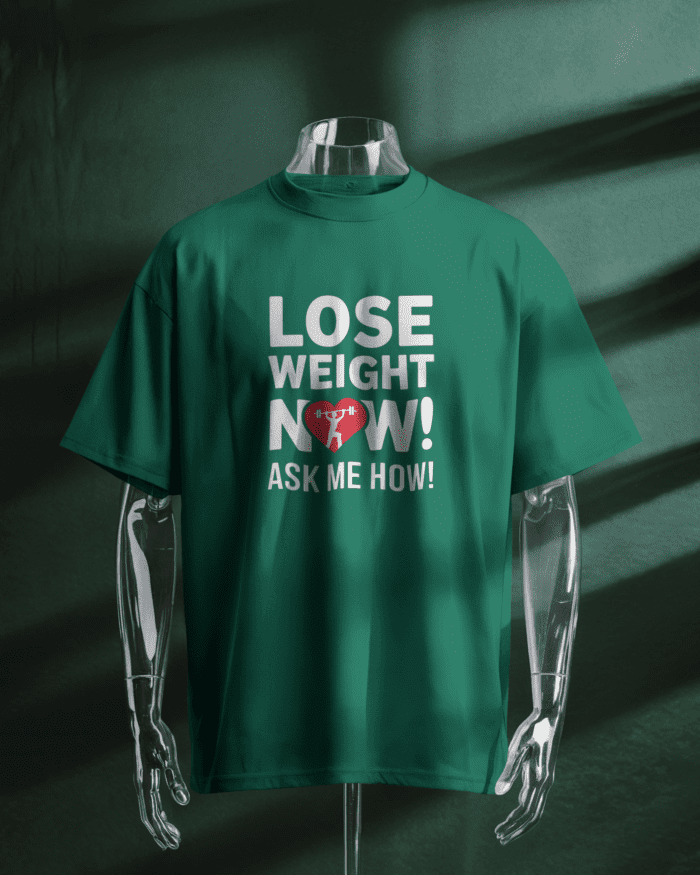 Lose Weight Now Ask Me How! Tshirt - Image 4
