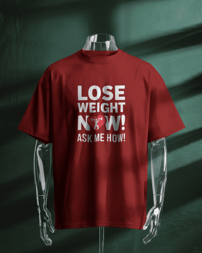 Lose Weight Now Ask Me How! Tshirt - Image 5