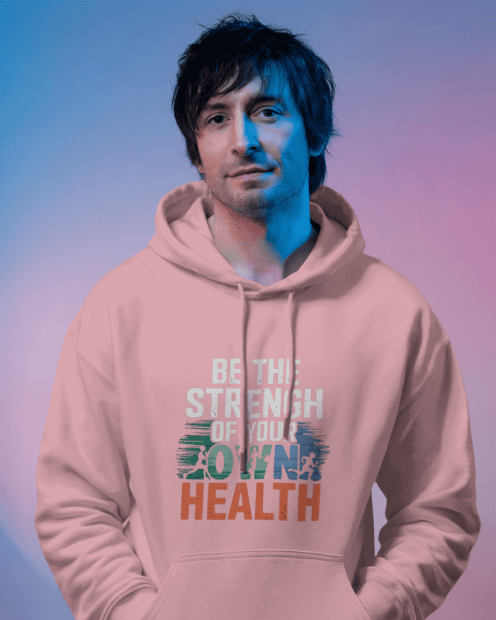 Be the Strength of Your Own Health Hoodie - Image 6