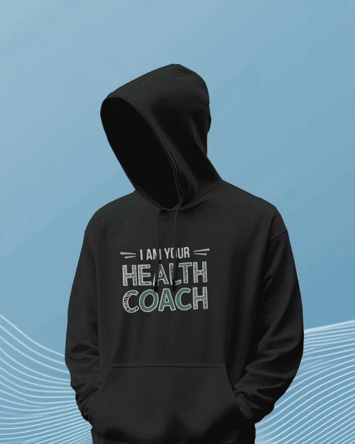 I am your health coach Hoodie - Image 2