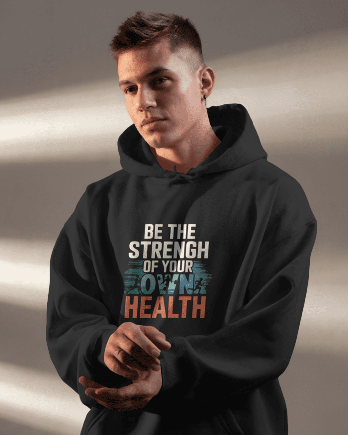 Be the Strength of Your Own Health Hoodie - Image 3
