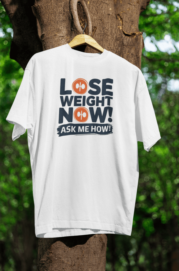 Lose Weight Now! Ask Me How! (Light Color)